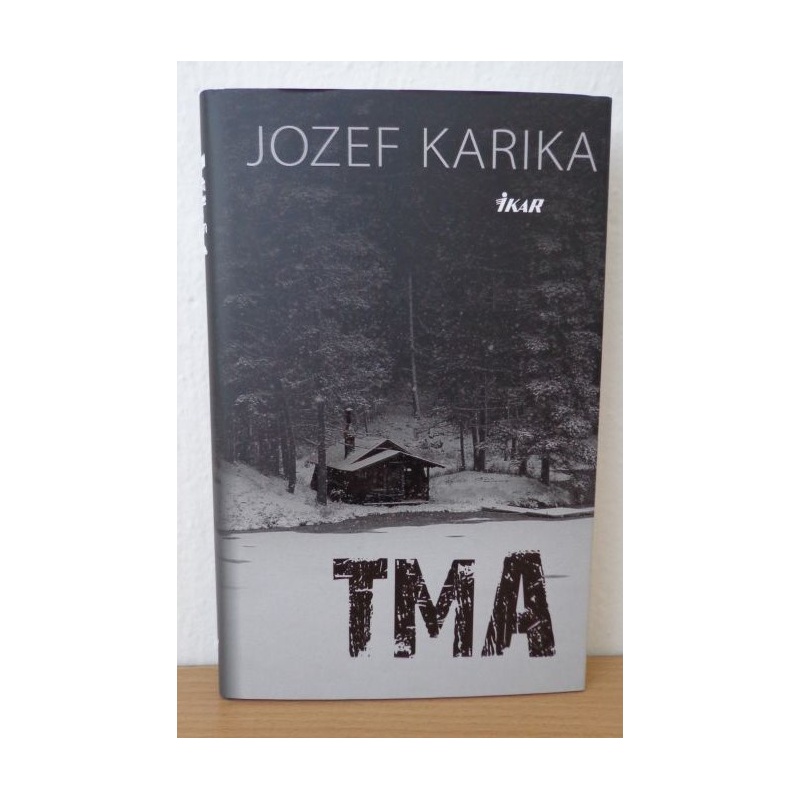 Kniha: Tma - Jozef Karika Kniha: Tma - Jozef Karika