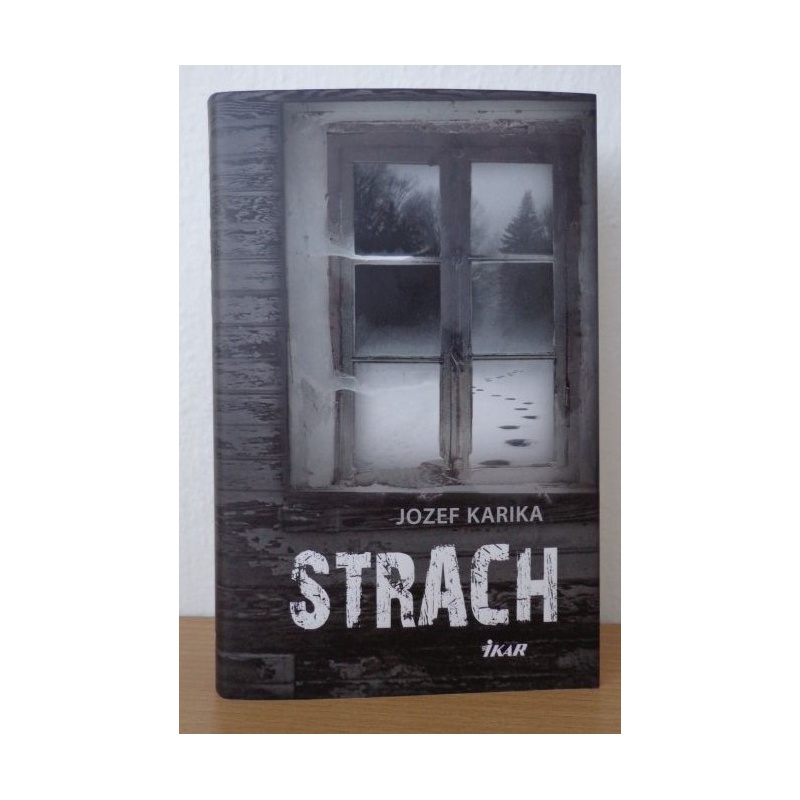Kniha: Strach - Jozef Karika Kniha: Strach - Jozef Karika