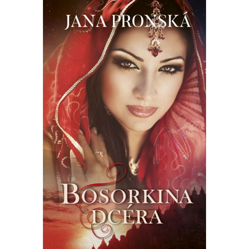 Kniha: Bosorkina dcéra - Jana Pronská Kniha: Bosorkina dcéra - Jana Pronská