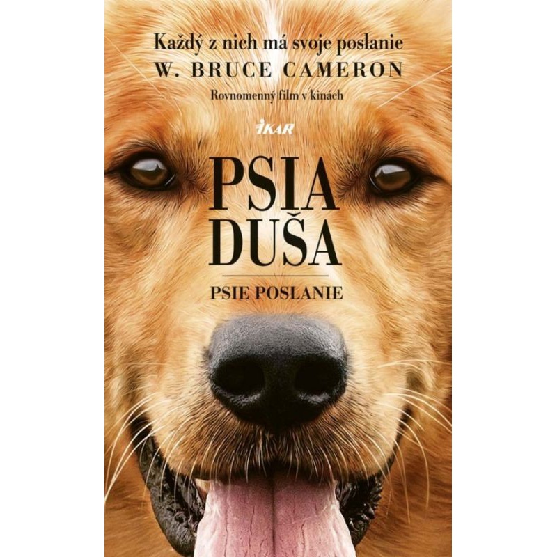 Kniha: Psia duša / Psie poslanie - W. Bruce Cameron Kniha: Psia duša / Psie poslanie - W. Bruce Cameron